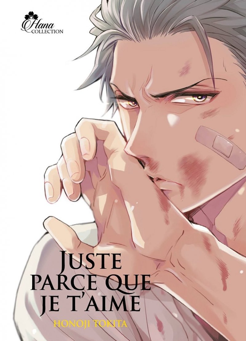 Juste parce que je t'aime - Livre (Manga) - Yaoi - Hana Collection