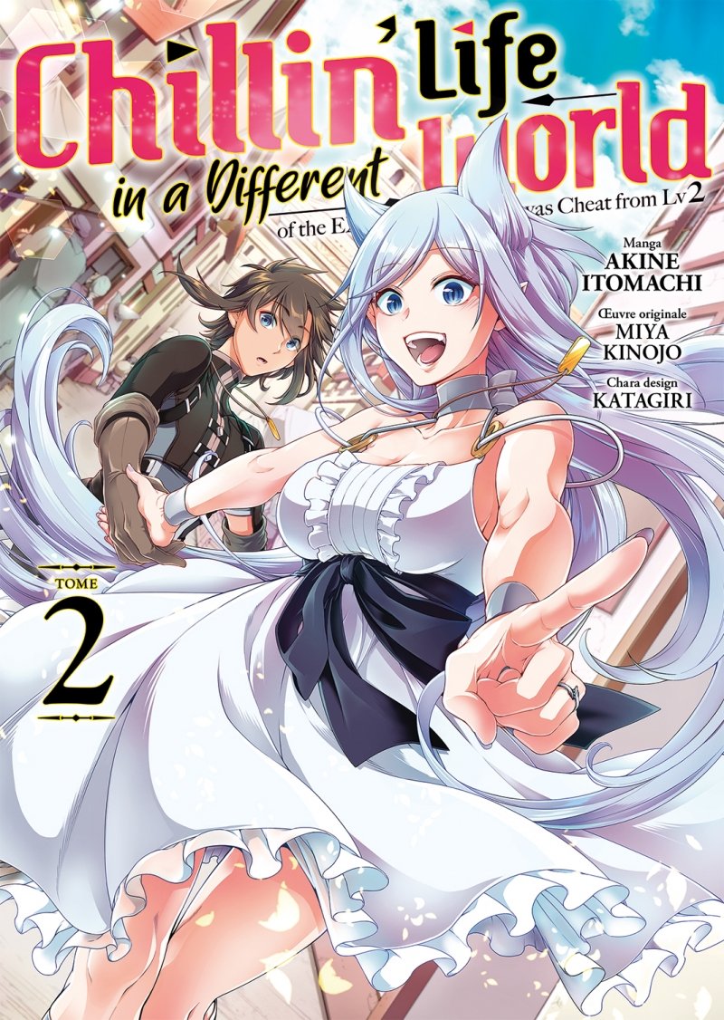 Chillin' Life in a Different World - Tome 02 - Livre (Manga)