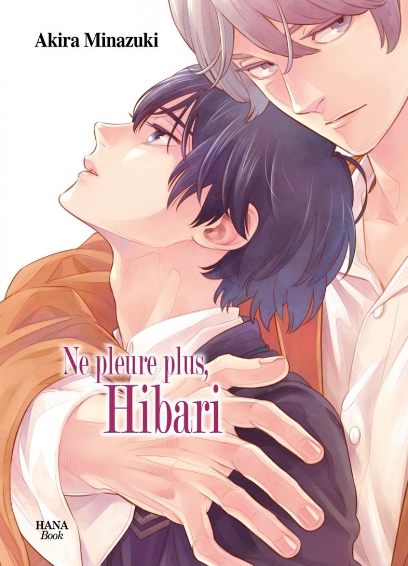 Ne pleure plus, Hibari - Livre (Manga) - Yaoi - Hana Book