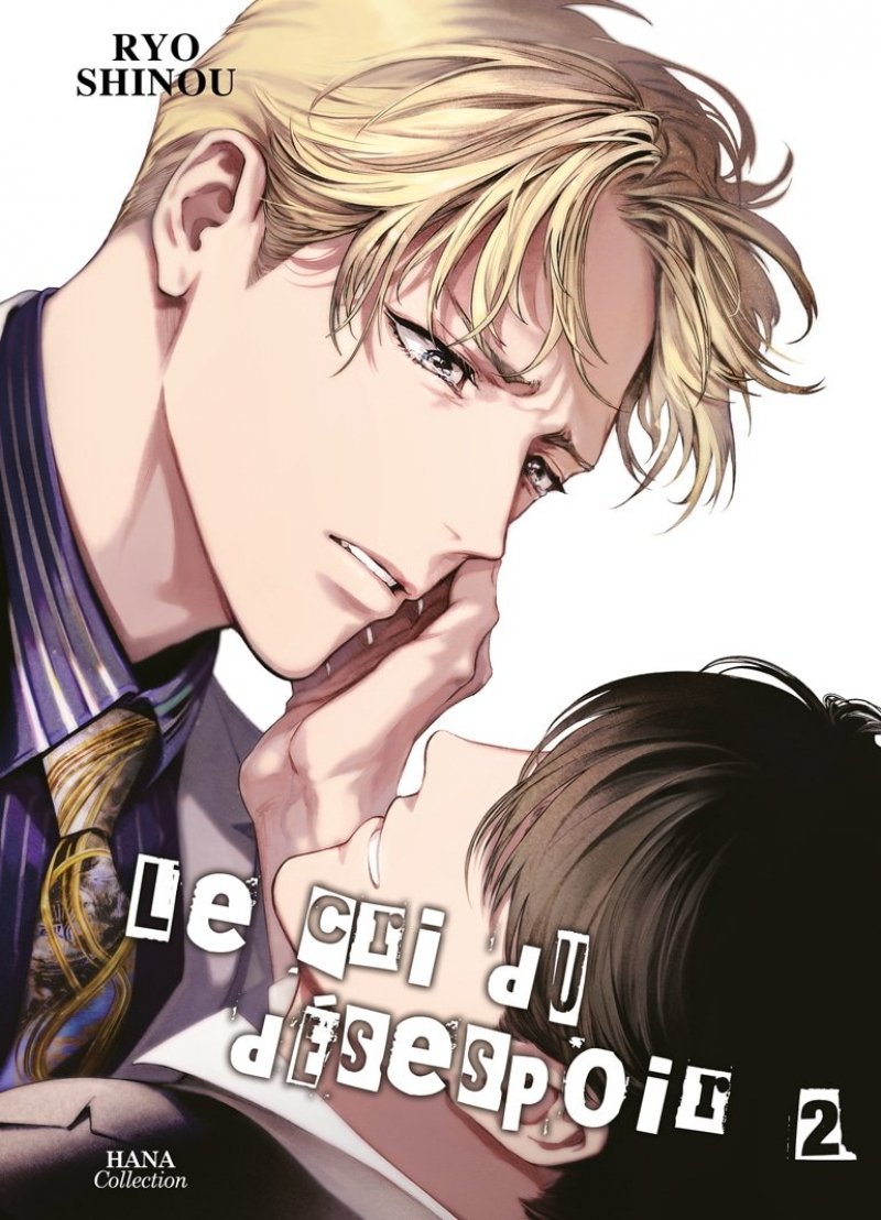 Le Cri du dsespoir - Tome 2 - Livre (Manga) - Yaoi - Hana Collection