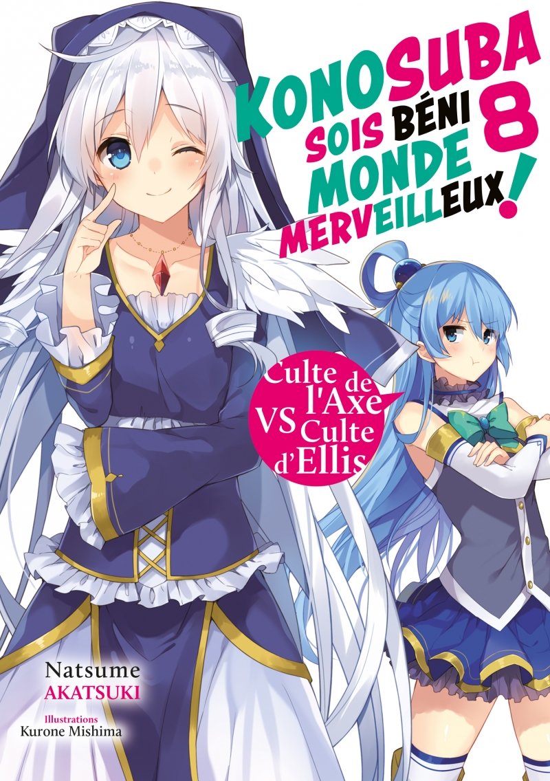 Konosuba : Sois bni monde merveilleux ! - Tome 08 (Light Novel) - Roman