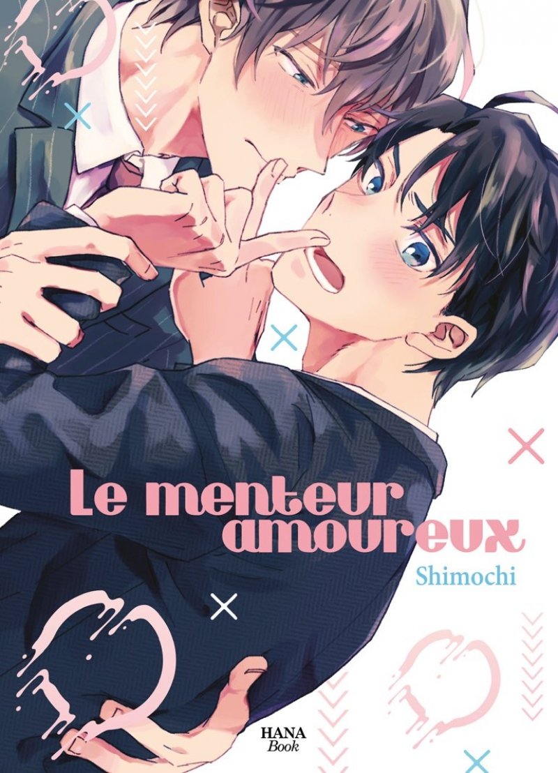 Le menteur amoureux - Livre (Manga) - Yaoi - Hana Book