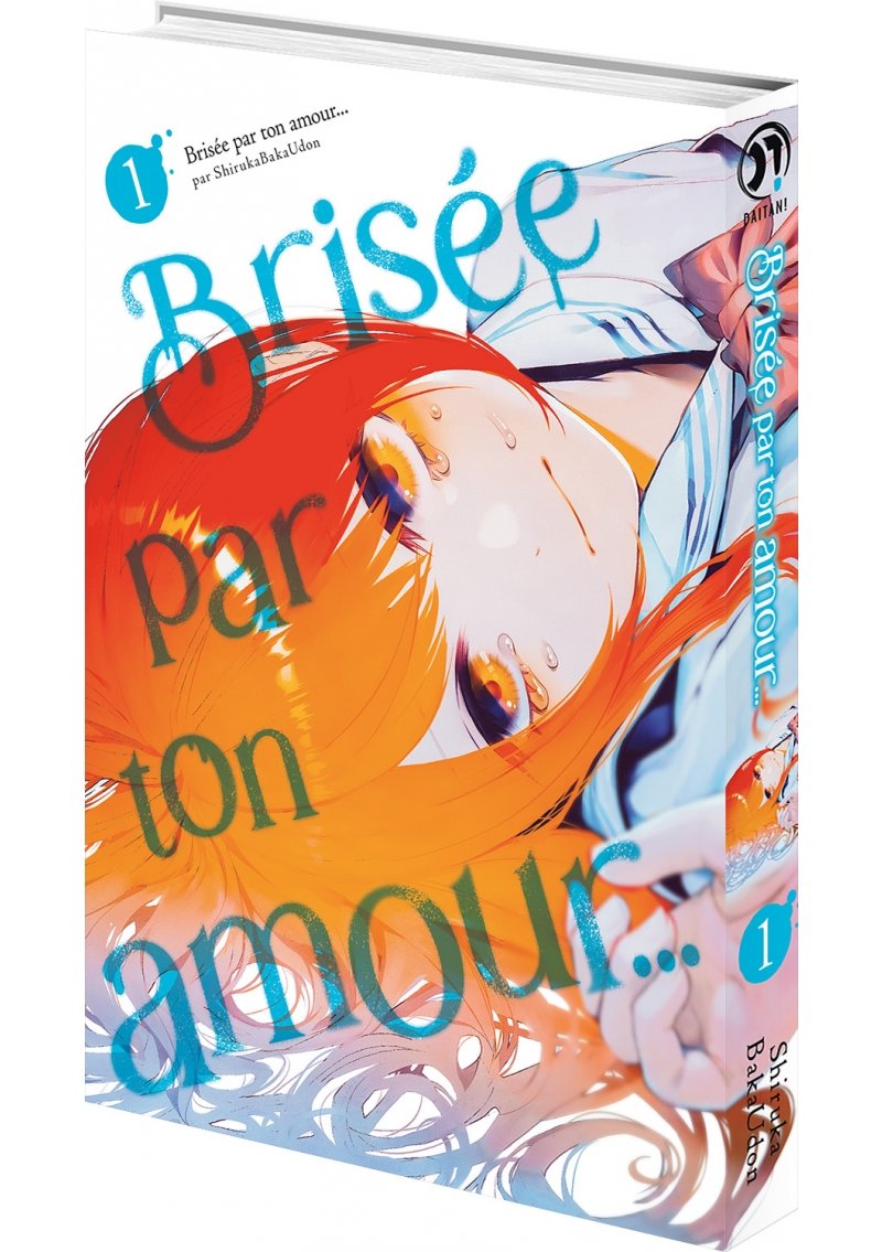 IMAGE 3 : Brise par ton amour... - Tome 01 (Nouvelle dition)