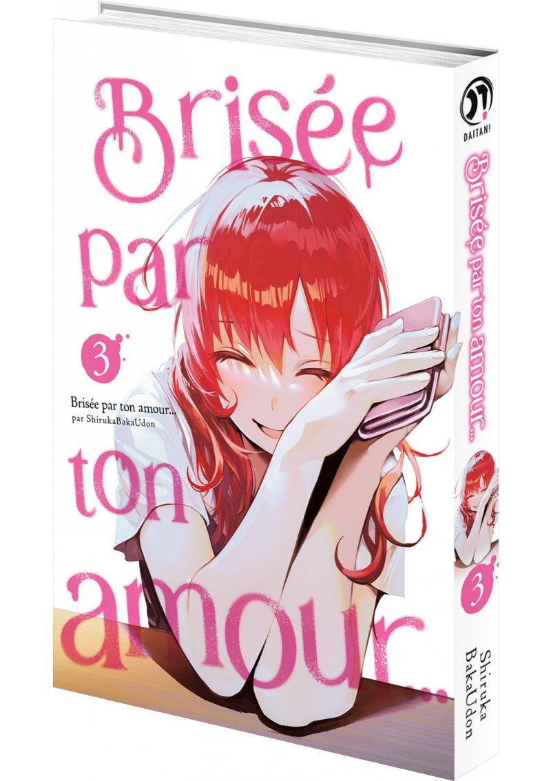 IMAGE 3 : Brise par ton amour... - Tome 03 (Nouvelle dition)