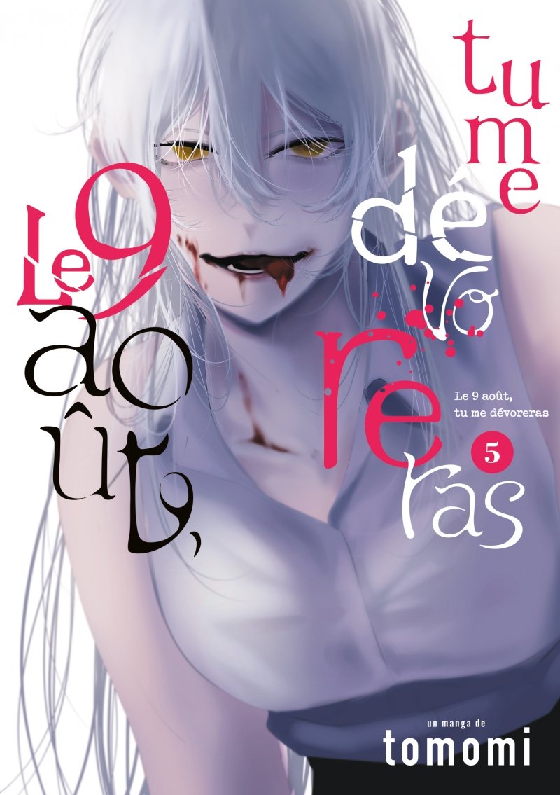 Le 9 aot, tu me dvoreras - Tome 5 - Livre (Manga)