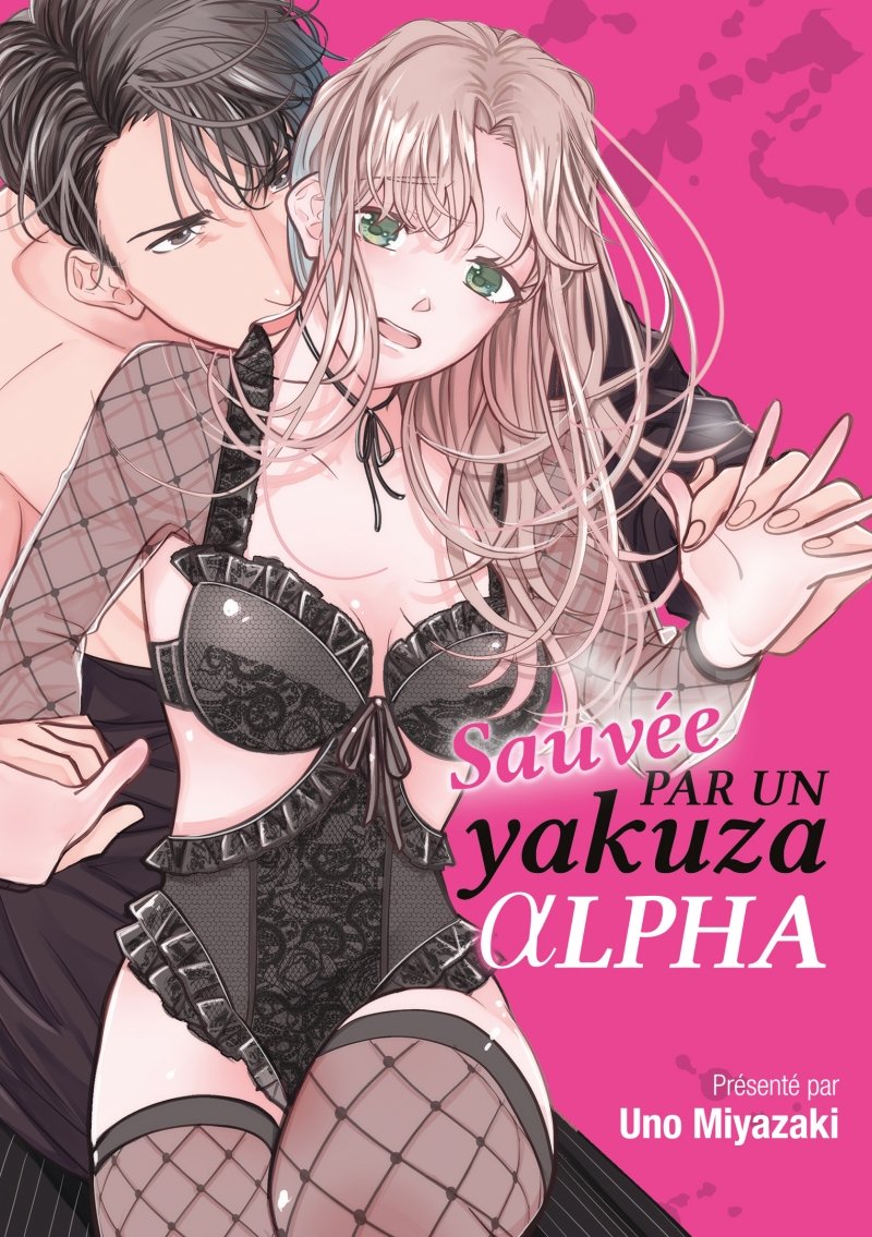 Sauve par un yakuza alpha - Livre (Manga)