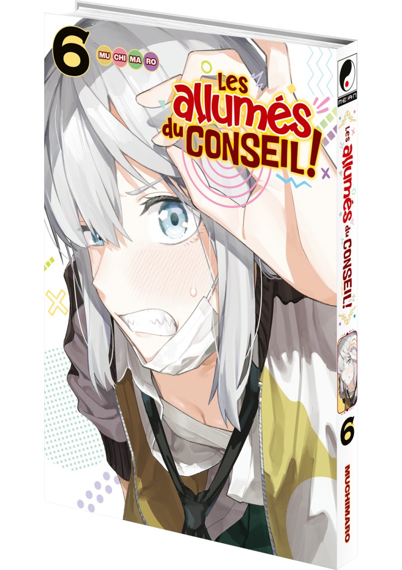 IMAGE 3 : Les allumés du conseil ! - Tome 06 - Livre (Manga)