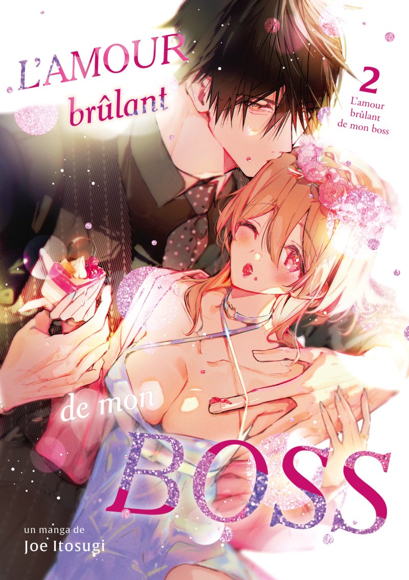 L'amour brûlant de mon boss - Tome 02 - Livre (Manga)