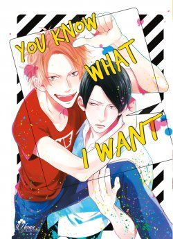 image : You know what i want - Livre (Manga) - Yaoi - Hana Collection
