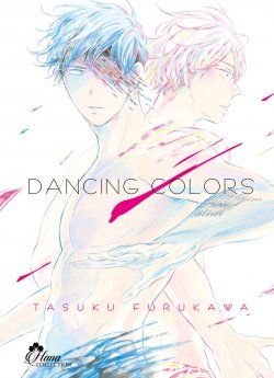 image : Dancing Colors - Livre (Manga) - Yaoi - Hana Collection