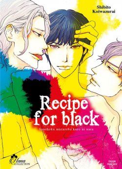 image : Recipe for black - Livre (Manga) - Yaoi - Hana Collection