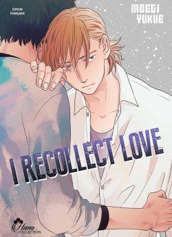 image : I recollect love - Livre (Manga) - Yaoi - Hana Collection