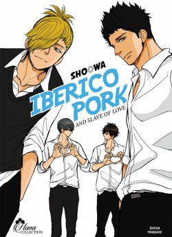 image : Iberico Pork and slave love - Tome 01 - Livre (Manga) - Yaoi - Hana Collection