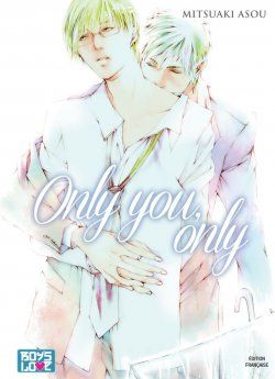 image : Only you only - Livre (Manga) - Yaoi