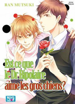 image : Est ce que le Dr Bipolaire aime les gros chiens ? - Livre (Manga) - Yaoi