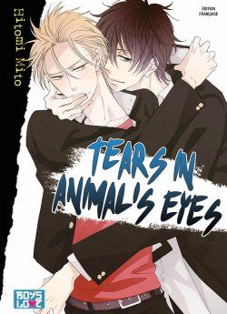 image : Tears in animal's eyes - Livre (Manga) - Yaoi