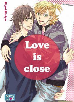image : Love is close - Livre (Manga) - Yaoi