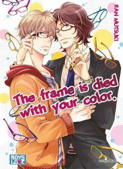 image : The frame is died with your color - Livre (Manga) - Yaoi