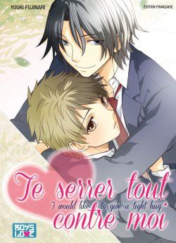 image : Te Serrer Tout Contre Moi - Livre (Manga) - Yaoi