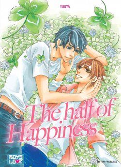 image : The Half Of Happiness - Livre (Manga) - Yaoi