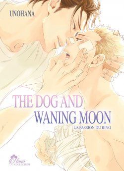 image : The Dog and Waning Moon - Livre (Manga) - Yaoi - Hana Collection