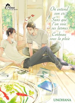 image : On entend son cri, sans que l'on voie ses larmes, Corbeau sous la pluie - Livre (Manga) - Yaoi - Hana Collection