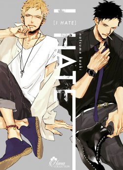 image : I Hate - Livre (Manga) - Yaoi - Hana Collection