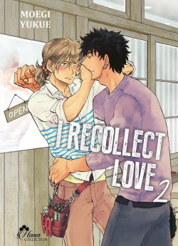 image : I recollect love - Tome 02 - Livre (Manga) - Yaoi - Hana Collection