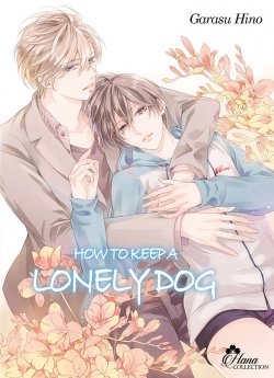 image : How to Keep a Lonely Dog - Livre (Manga) - Yaoi - Hana Collection
