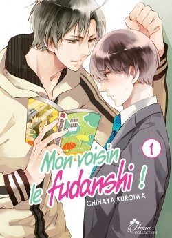image : Mon voisin le Fudanshi - Tome 01 - Livre (Manga) - Yaoi - Hana Collection