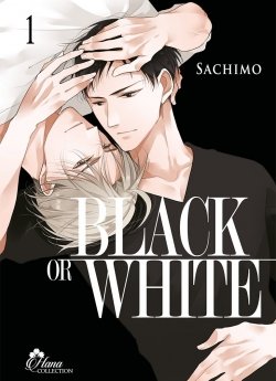 image : Black or White - Tome 01 - Livre (Manga) - Yaoi - Hana Collection