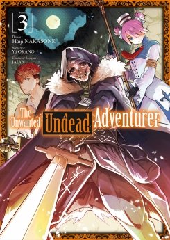image : The Unwanted Undead Adventurer - Tome 03 - Livre (Manga)