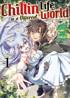 image : Chillin' Life in a Different World - Tome 01 - Livre (Manga)