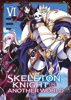 image : Skeleton Knight in Another World - Tome 6 - Livre (Manga)