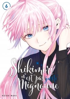 image : Shikimori n'est pas juste mignonne - Tome 06 - Livre (Manga)