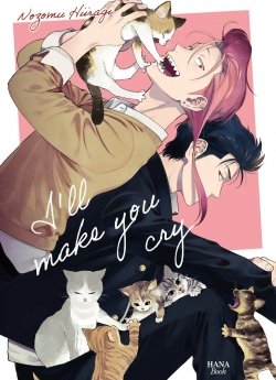 image : I'll make you cry - Livre (Manga) - Yaoi - Hana Book