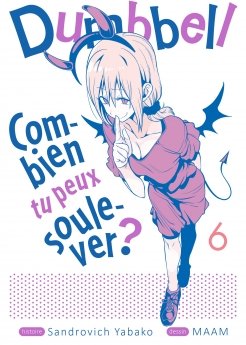 image : Dumbbell : Combien tu peux soulever ? - Tome 06 - Livre (Manga)