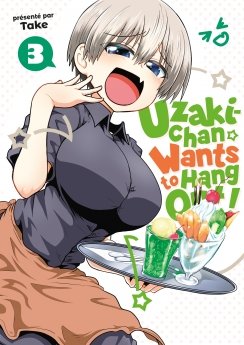 image : Uzaki-chan Wants to Hang Out! - Tome 03 - Livre (Manga)