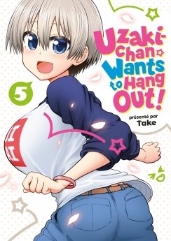 image : Uzaki-chan Wants to Hang Out! - Tome 05 - Livre (Manga)