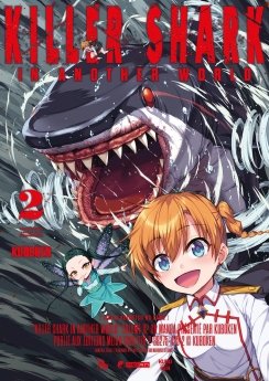 image : Killer Shark in Another World - Tome 02 - Livre (Manga)