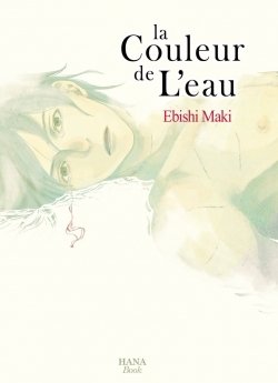 image : La couleur de l'eau - Livre (Manga) - Yaoi - Hana Book