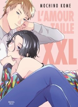 image : L'Amour taille XXL - Livre (Manga) - Yaoi - Hana Book