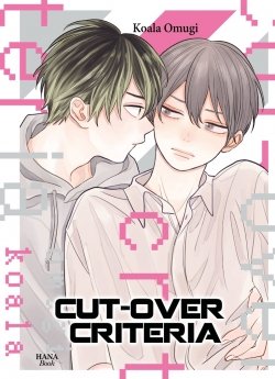 image : Cut over Criteria - Livre (Manga) - Yaoi - Hana Book