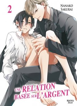 image : Une relation base sur l'argent - Tome 2 - Livre (Manga) - Yaoi - Hana Book