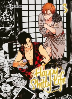 image : Happy Shitty Life - Tome 3 - Livre (Manga) - Yaoi - Hana Collection