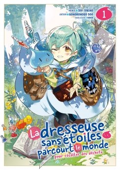 image : La dresseuse sans toiles parcourt le monde - Tome 01 - Livre (Manga)