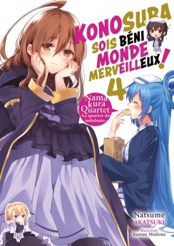 image : Konosuba : Sois bni monde merveilleux ! - Tome 04 (Light Novel) - Roman