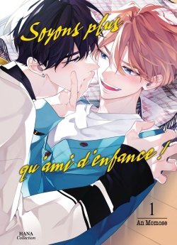 image : Soyons plus qu'amis d'enfance - Tome 1 - Livre (Manga) - Yaoi - Hana Collection