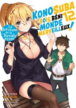 image : Konosuba : Sois béni monde merveilleux ! - Tome 12 (Light Novel) - Roman