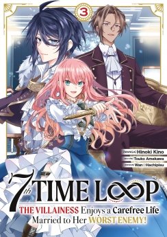 image : 7th Time Loop: The Villainess Enjoys a Carefree Life - Tome 03 - Livre (Manga)